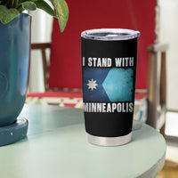 I Stand With Minneapolis Tumbler Cup Social Justice and Immigration Protest MN Flag