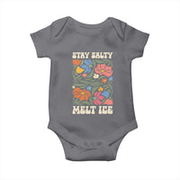 Stay Salty Melt Ice Baby Onesie Political Satire Pro Immigrant Protest Retro Floral