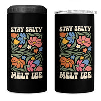 Stay Salty Melt Ice 4 in 1 Can Cooler Tumbler Political Satire Pro Immigrant Protest Retro Floral