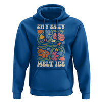 Stay Salty Melt Ice Hoodie Political Satire Pro Immigrant Protest Retro Floral
