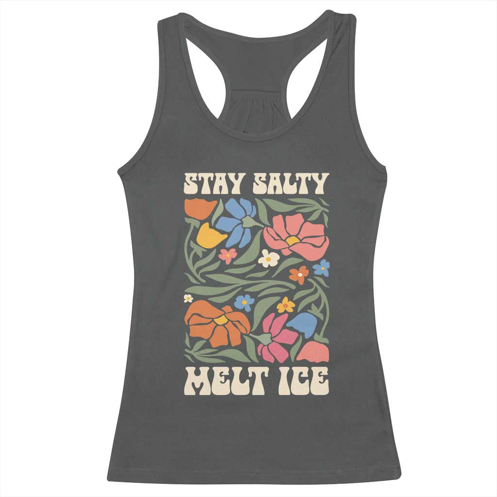 Stay Salty Melt Ice Racerback Tank Top Political Satire Pro Immigrant Protest Retro Floral