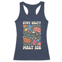Stay Salty Melt Ice Racerback Tank Top Political Satire Pro Immigrant Protest Retro Floral