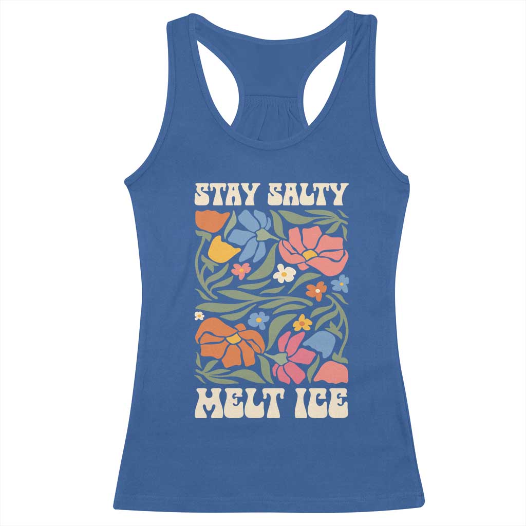 Stay Salty Melt Ice Racerback Tank Top Political Satire Pro Immigrant Protest Retro Floral