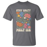 Stay Salty Melt Ice T Shirt Political Satire Pro Immigrant Protest Retro Floral