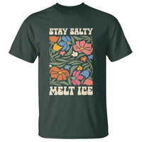 Stay Salty Melt Ice T Shirt Political Satire Pro Immigrant Protest Retro Floral