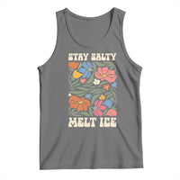 Stay Salty Melt Ice Tank Top Political Satire Pro Immigrant Protest Retro Floral
