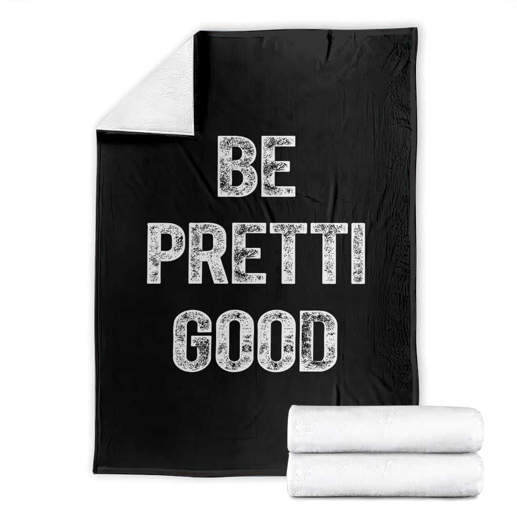 Be Pretti Good Throw Blanket Minneapolis 2026 Social Justice Protest
