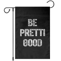 Be Pretti Good Garden Flag Minneapolis 2026 Social Justice Protest