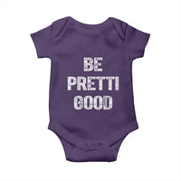 Be Pretti Good Baby Onesie Minneapolis 2026 Social Justice Protest