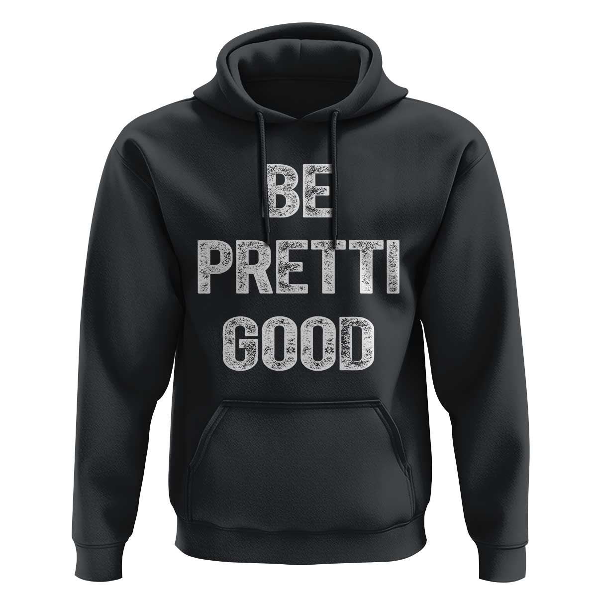 Be Pretti Good Hoodie Minneapolis 2026 Social Justice Protest