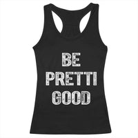 Be Pretti Good Racerback Tank Top Minneapolis 2026 Social Justice Protest