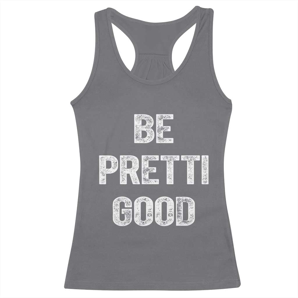 Be Pretti Good Racerback Tank Top Minneapolis 2026 Social Justice Protest
