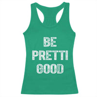 Be Pretti Good Racerback Tank Top Minneapolis 2026 Social Justice Protest