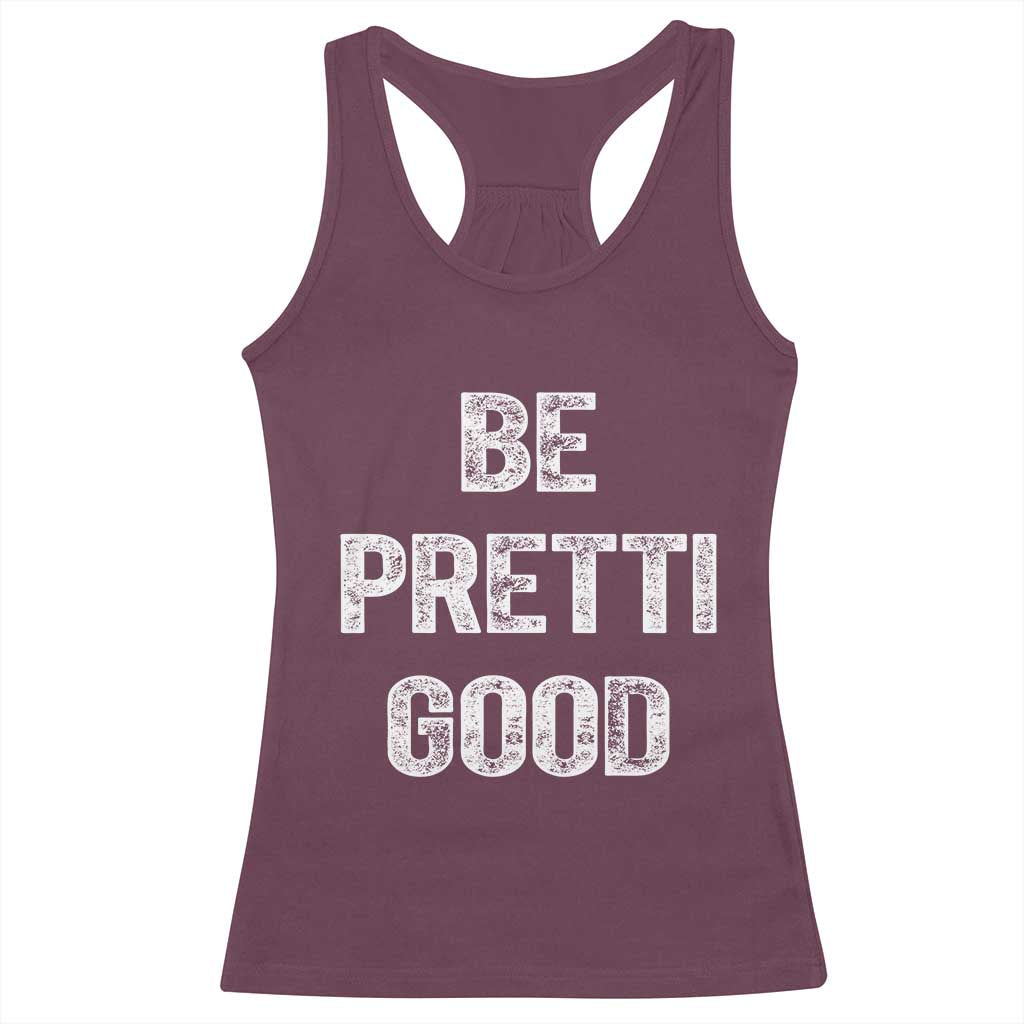 Be Pretti Good Racerback Tank Top Minneapolis 2026 Social Justice Protest