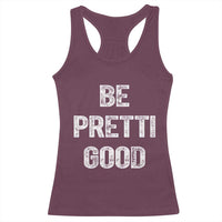 Be Pretti Good Racerback Tank Top Minneapolis 2026 Social Justice Protest