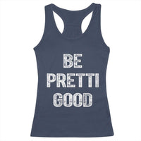 Be Pretti Good Racerback Tank Top Minneapolis 2026 Social Justice Protest