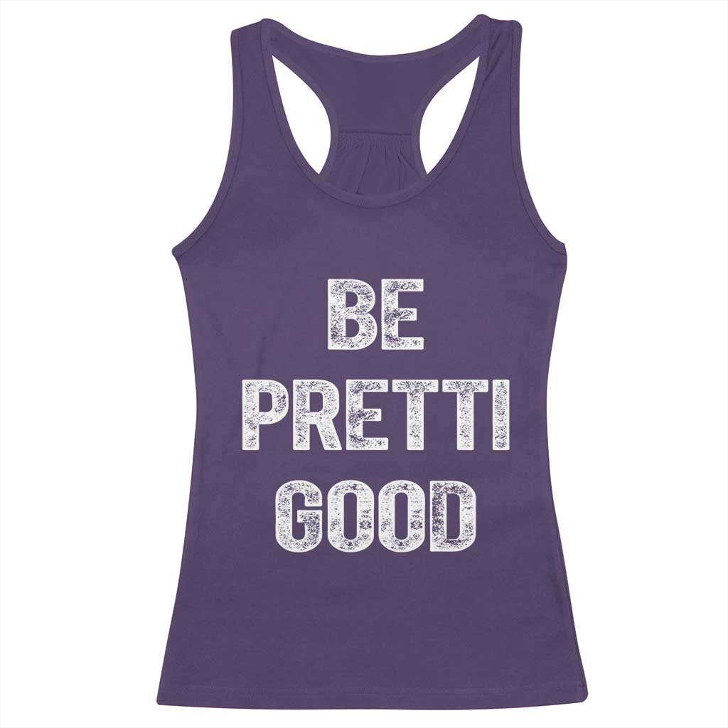 Be Pretti Good Racerback Tank Top Minneapolis 2026 Social Justice Protest