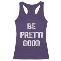 Be Pretti Good Racerback Tank Top Minneapolis 2026 Social Justice Protest