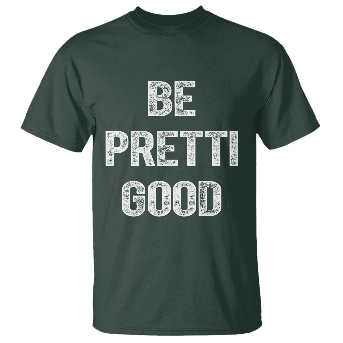 Be Pretti Good T Shirt Minneapolis 2026 Social Justice Protest