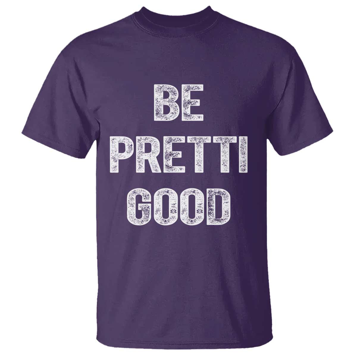 Be Pretti Good T Shirt Minneapolis 2026 Social Justice Protest