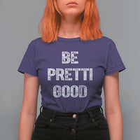 Be Pretti Good T Shirt For Women Minneapolis 2026 Social Justice Protest