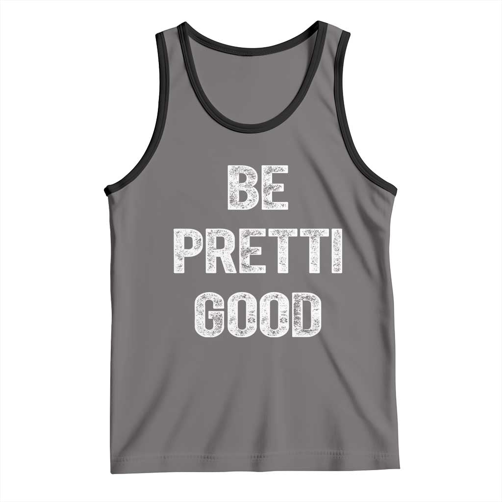 Be Pretti Good Tank Top Minneapolis 2026 Social Justice Protest