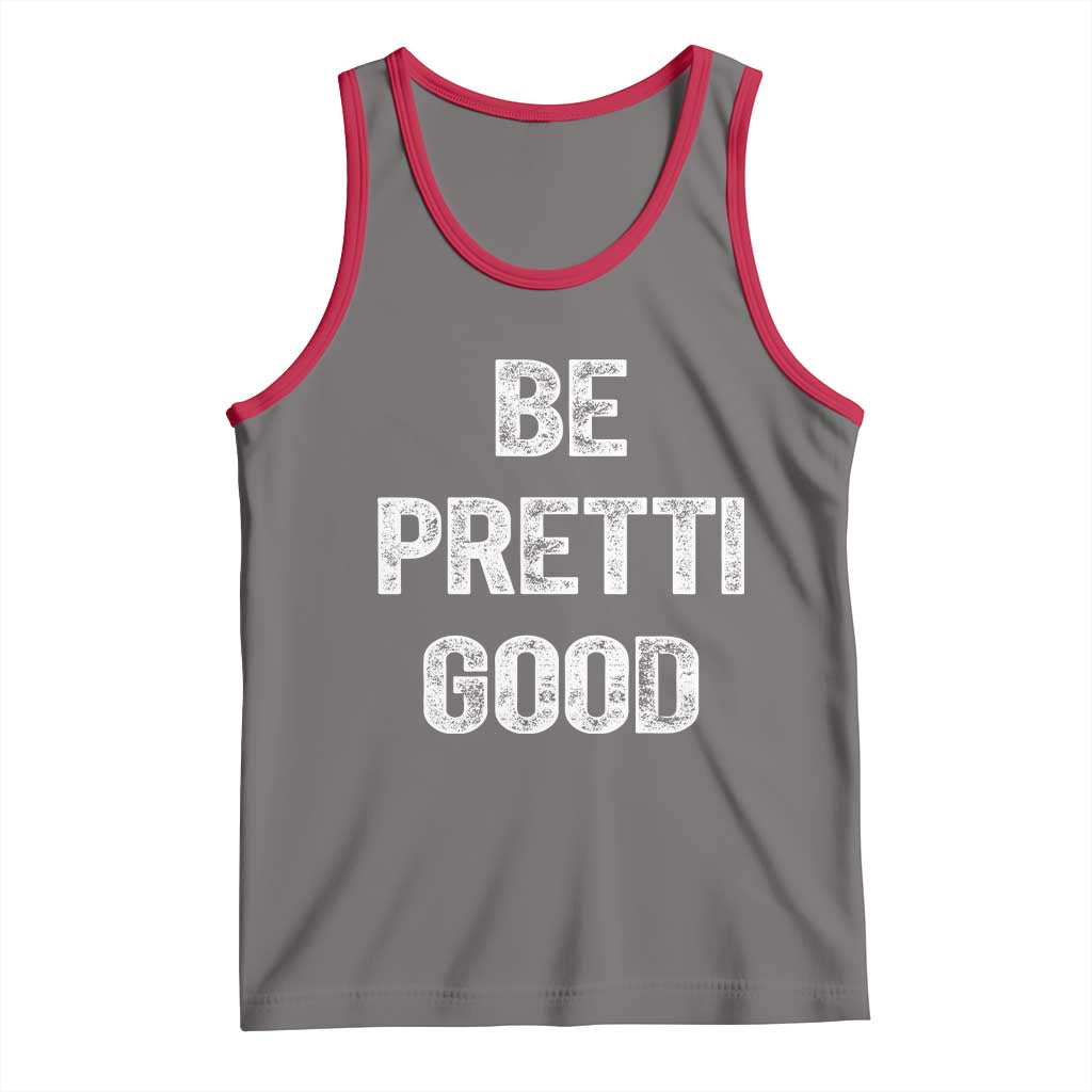 Be Pretti Good Tank Top Minneapolis 2026 Social Justice Protest