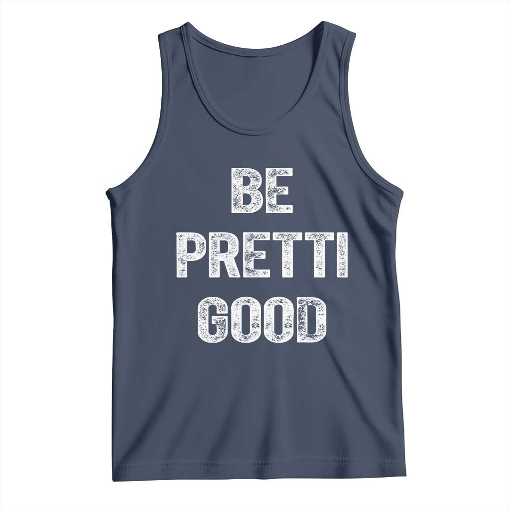 Be Pretti Good Tank Top Minneapolis 2026 Social Justice Protest
