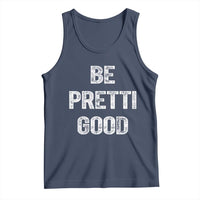 Be Pretti Good Tank Top Minneapolis 2026 Social Justice Protest