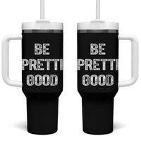 Be Pretti Good Tumbler With Handle Minneapolis 2026 Social Justice Protest