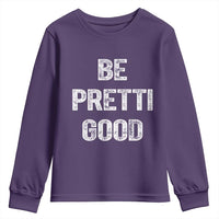 Be Pretti Good Youth Sweatshirt Minneapolis 2026 Social Justice Protest