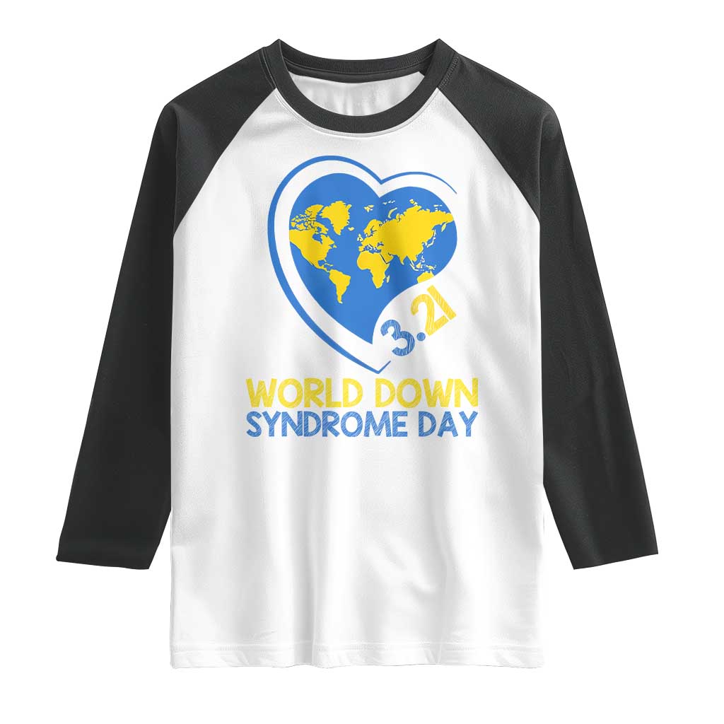World Down Syndrome Day March 21 World Heart Raglan Shirt