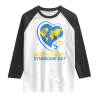 World Down Syndrome Day March 21 World Heart Raglan Shirt