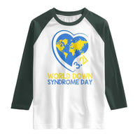 World Down Syndrome Day March 21 World Heart Raglan Shirt