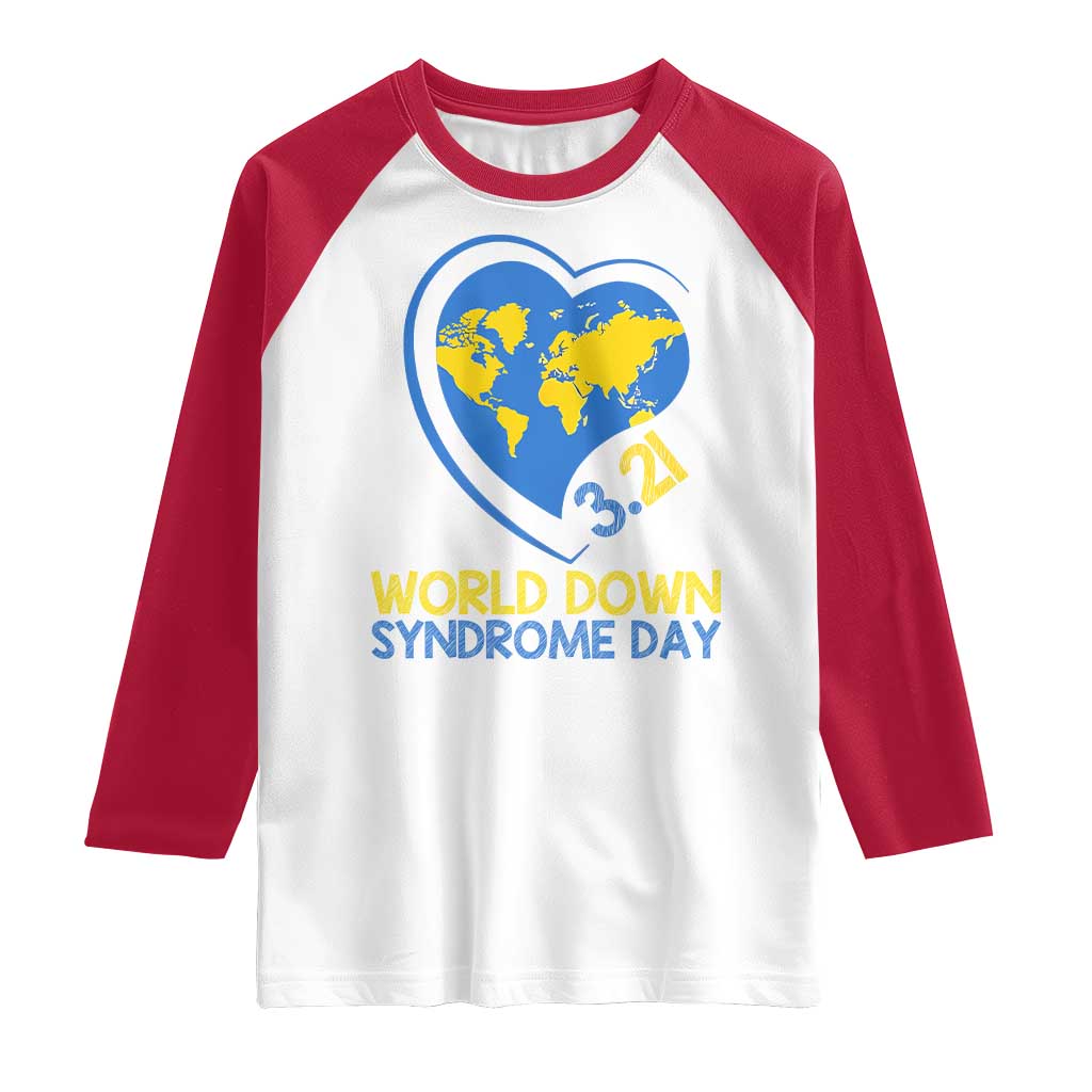 World Down Syndrome Day March 21 World Heart Raglan Shirt