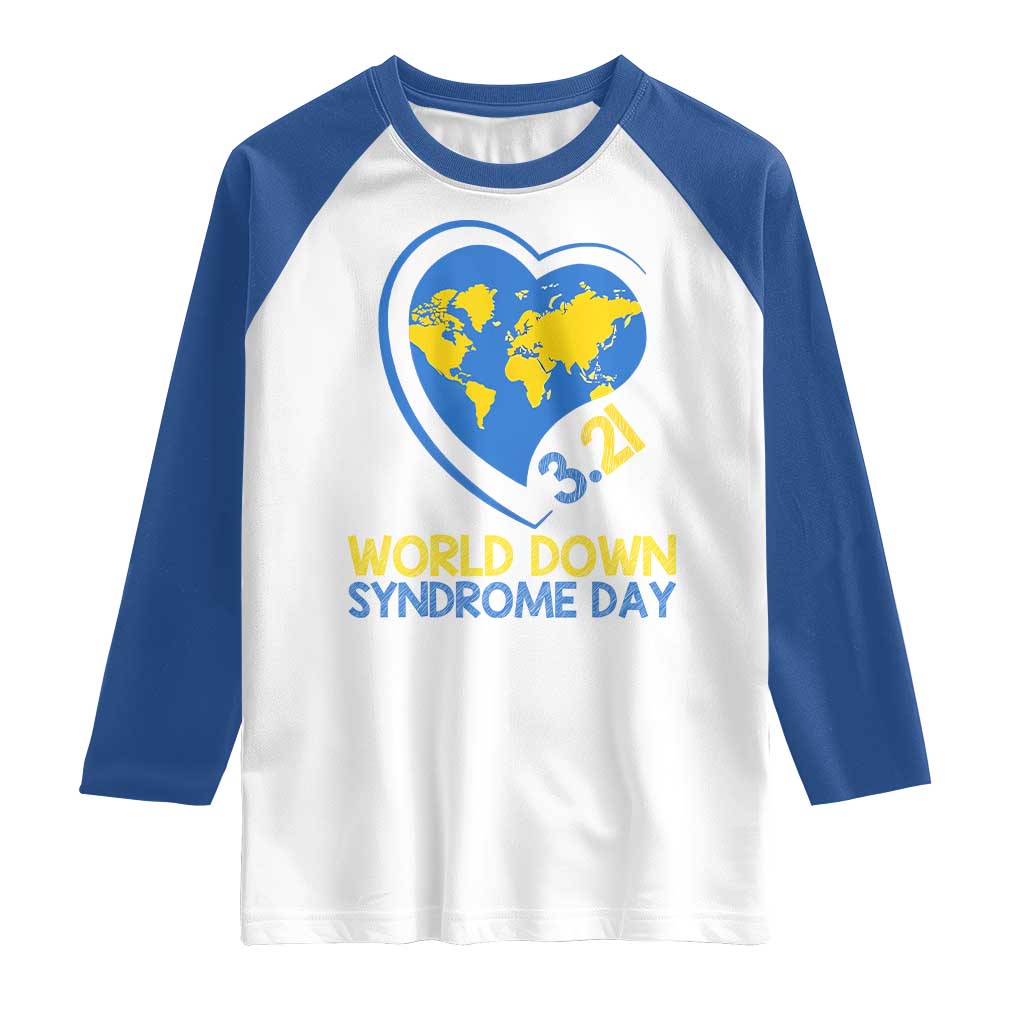 World Down Syndrome Day March 21 World Heart Raglan Shirt