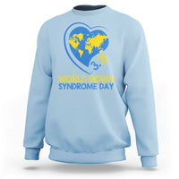 World Down Syndrome Day March 21 World Heart Sweatshirt