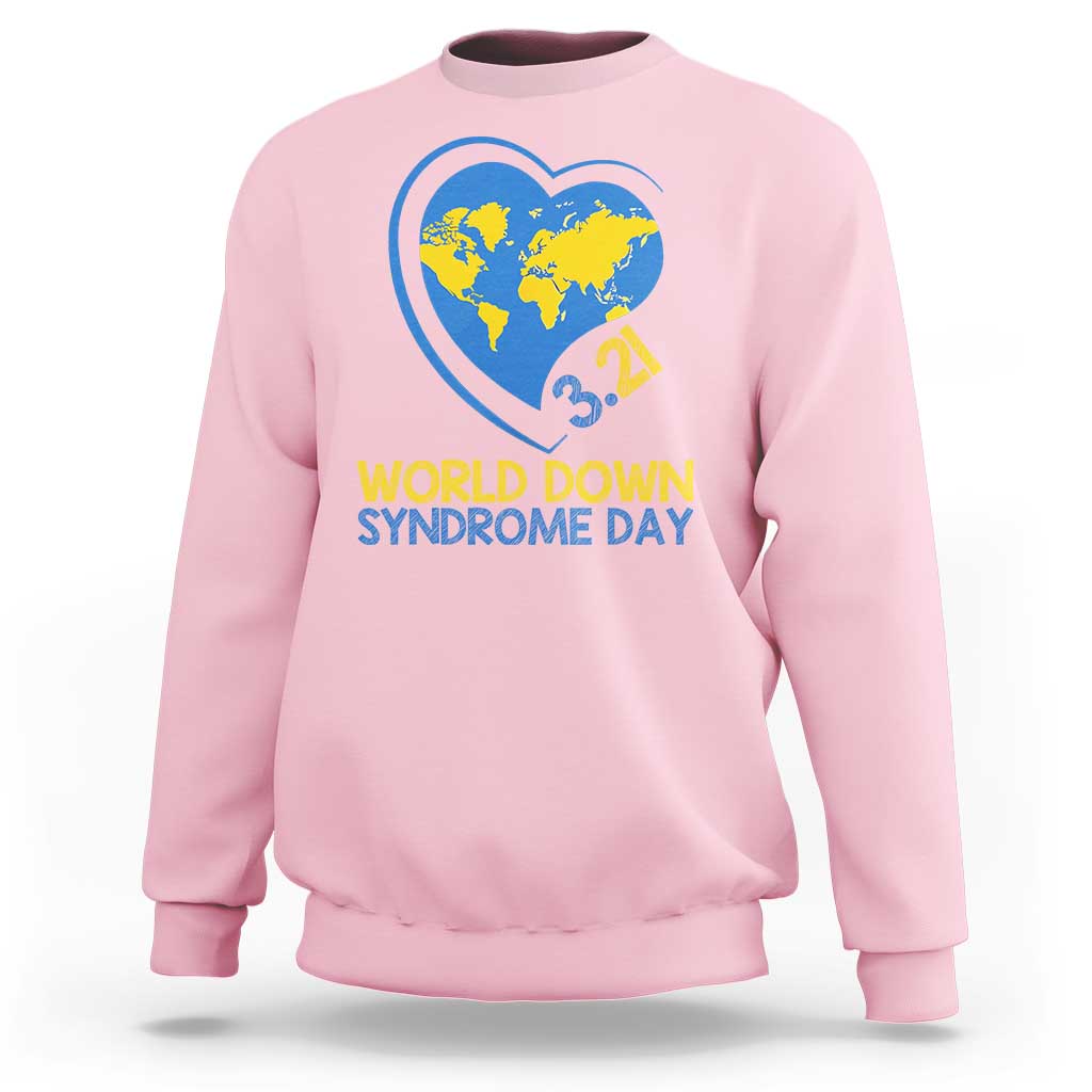 World Down Syndrome Day March 21 World Heart Sweatshirt