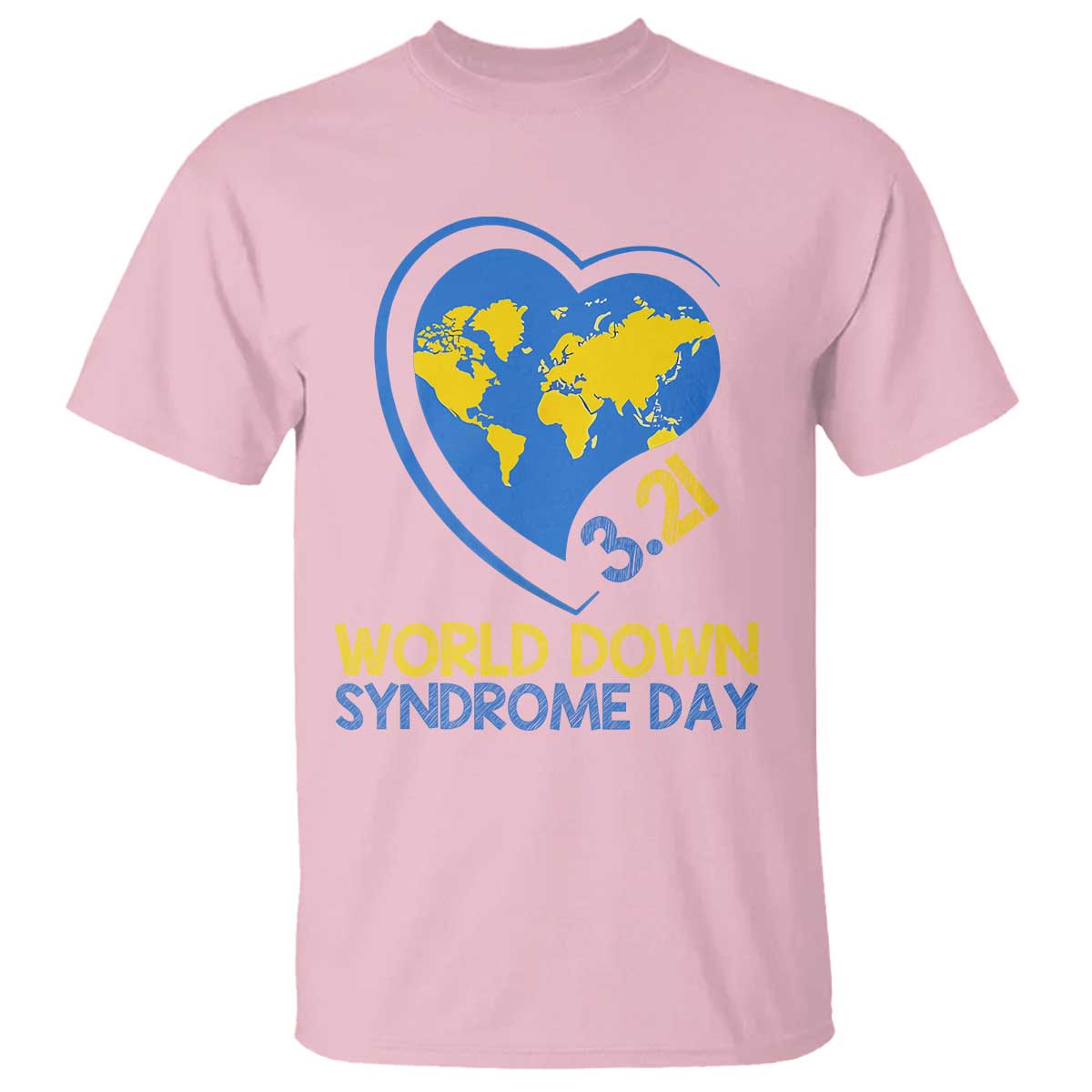 World Down Syndrome Day March 21 World Heart T Shirt