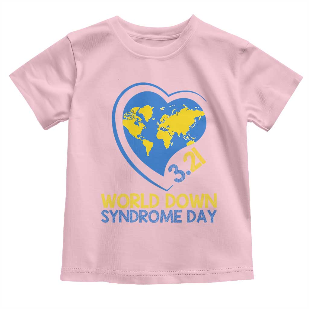 World Down Syndrome Day March 21 World Heart Toddler T Shirt