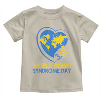 World Down Syndrome Day March 21 World Heart Toddler T Shirt