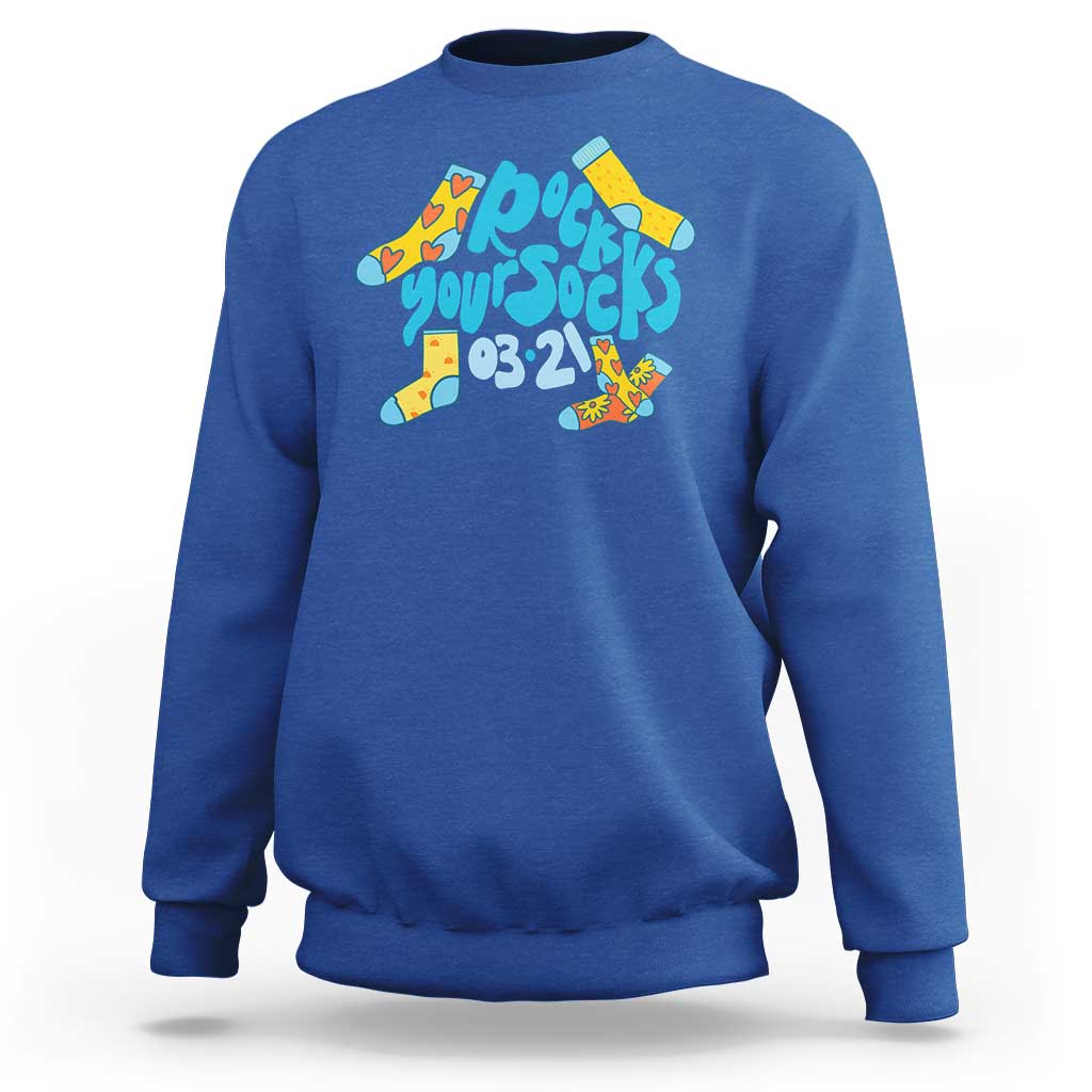 Rock Your Socks Sweatshirt Down Syndrome Awareness March 21