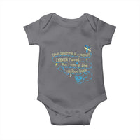 Down Syndrome Awareness Baby Onesie Down Syndrome Is A Journey I Never Planned
