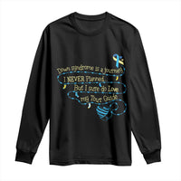 Down Syndrome Awareness Long Sleeve Shirt Down Syndrome Is A Journey I Never Planned