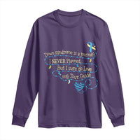 Down Syndrome Awareness Long Sleeve Shirt Down Syndrome Is A Journey I Never Planned