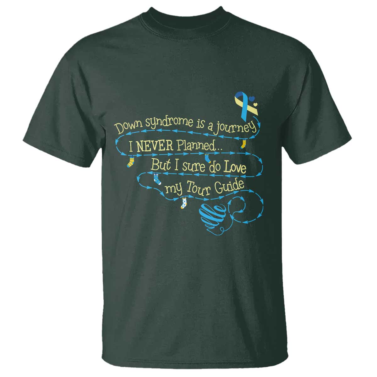 Down Syndrome Awareness T Shirt Down Syndrome Is A Journey I Never Planned