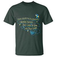 Down Syndrome Awareness T Shirt Down Syndrome Is A Journey I Never Planned