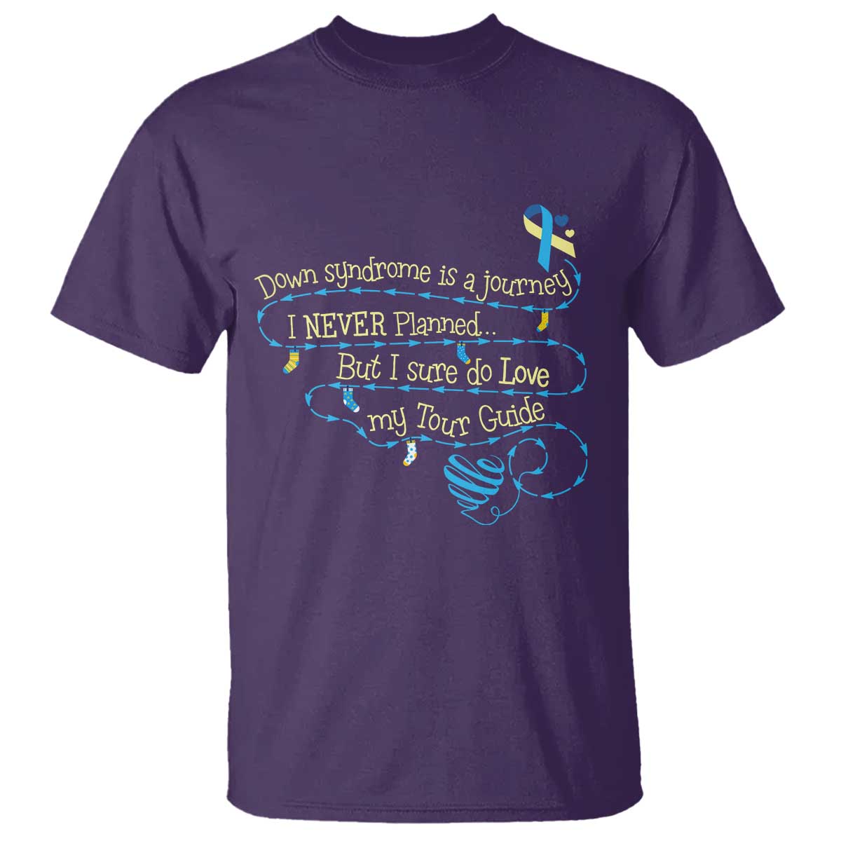 Down Syndrome Awareness T Shirt Down Syndrome Is A Journey I Never Planned