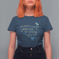 Down Syndrome Awareness T Shirt For Women Down Syndrome Is A Journey I Never Planned