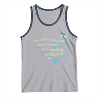 Down Syndrome Awareness Tank Top Down Syndrome Is A Journey I Never Planned